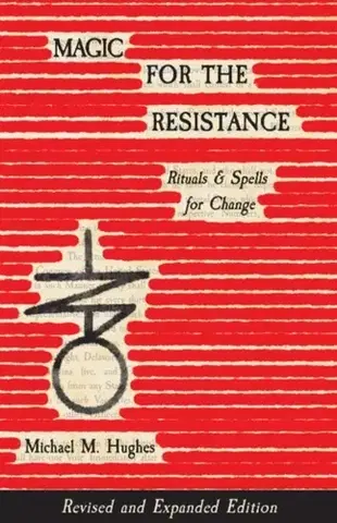 Mágia a okultizmus Magic for the Resistance - Michael M. Hughes