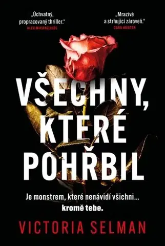 Detektívky, trilery, horory Všechny, které pohřbil - Victoria Selman