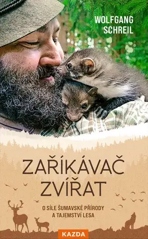 Pre deti a mládež - ostatné Zaříkávač zvířat - Wolfgang Schreil