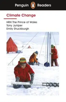 Zjednodušené čítanie Penguin Reader Level 3: Climate Change - HRH The Prince of Wales,Tony Juniper,Emily Shuckburgh
