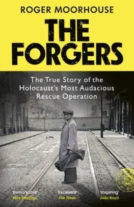 Druhá svetová vojna The Forgers - Roger Moorhouse