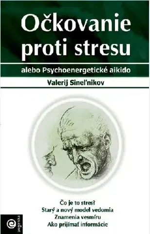 Duchovný rozvoj Očkovanie proti stresu - Valerij Sineľnikov