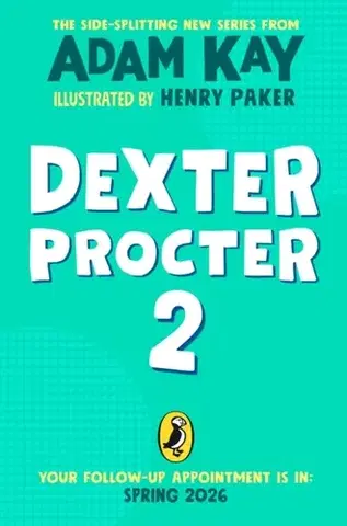 Pre deti a mládež Dexter Procter and the Case of the Disappearing Doctor - Adam Kay