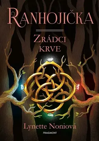 Fantasy, upíri Ranhojička - Zrádci krve - Lynette Noni