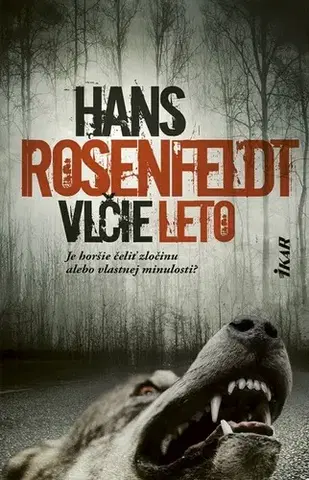 Detektívky, trilery, horory Vlčie leto - Hans Rosenfeldt,Jozef Zelizňák