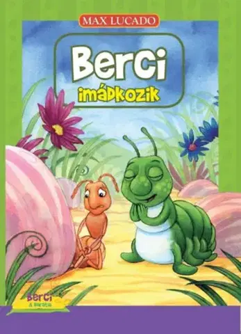 Náboženská literatúra pre deti Berci imádkozik - Max Lucado