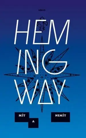 Svetová beletria Mít a nemít - Ernest Hemingway