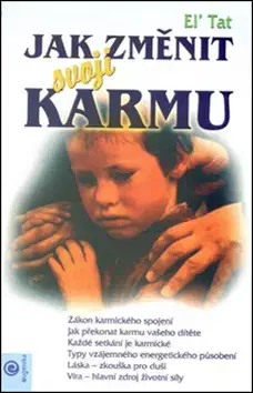 Karma Jak změnit svojí karmu - El´Tat,Anděla Kramlová