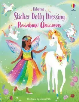 Nalepovačky, vystrihovačky, skladačky Sticker Dolly Dressing Rainbow Unicorns - Fiona Watt,Antonia Miller