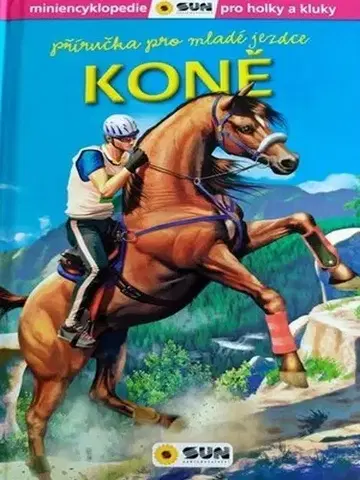 Príroda Koně. Příručka pro mladé jezdce