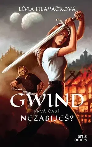 Sci-fi a fantasy Gwind: Nezabiješ? - Lívia Hlavačková