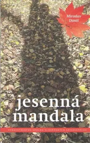 Slovenská poézia Jesenná mandala - Miroslav Daniš