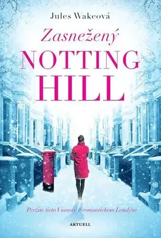 Romantická beletria Zasnežený Notting Hill - Jules Wake