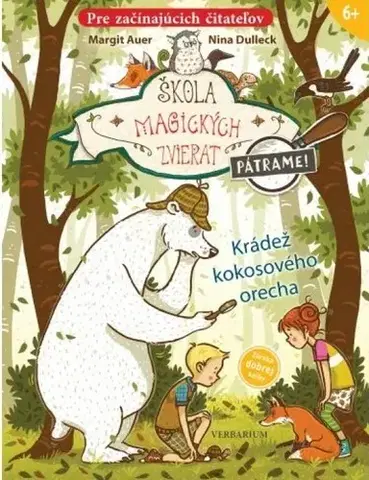 Rozprávky Škola magických zvierat - Pátrame! - 3: Krádež kokosového orecha - Margit Auer