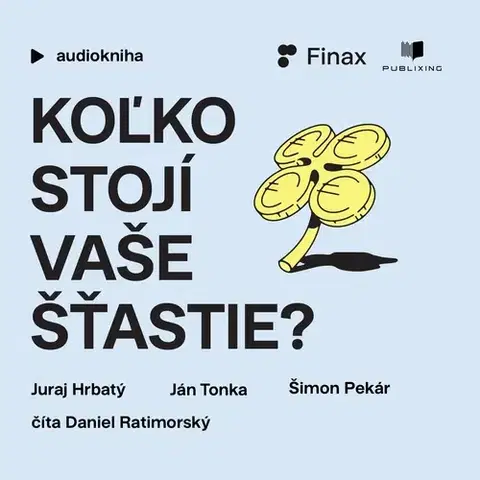 Rozvoj osobnosti Publixing a Tatran Koľko stojí vaše šťastie?