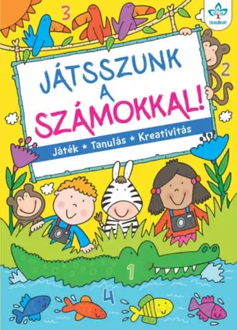 Príprava do školy, pracovné zošity Játsszunk a számokkal! - Játék, tanulás, kreativitás