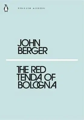 Cudzojazyčná literatúra The Red Tenda of Bologna - John Berger