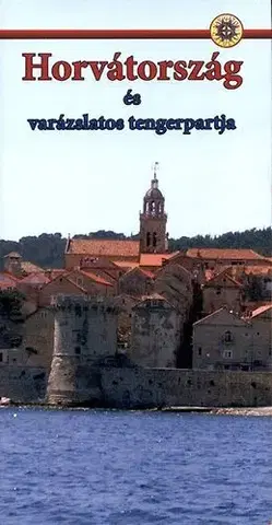 Geografia - ostatné Horvátország és varázslatos tengerpartja - Attila Szőnyi