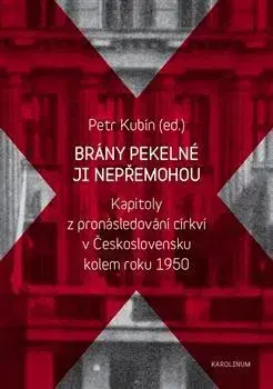 Slovenské a české dejiny Brány pekelné ji nepřemohou