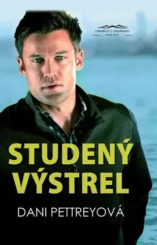 Detektívky, trilery, horory Studený výstrel - Dani Pettreyová