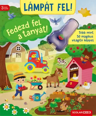 Pre deti a mládež - ostatné Lámpát fel! Fedezd fel a tanyát! - Több mint 50 mágikus világító képpel - Ines Foje