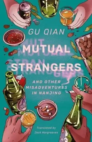 Novely, poviedky, antológie Mutual Strangers - Gu Qian
