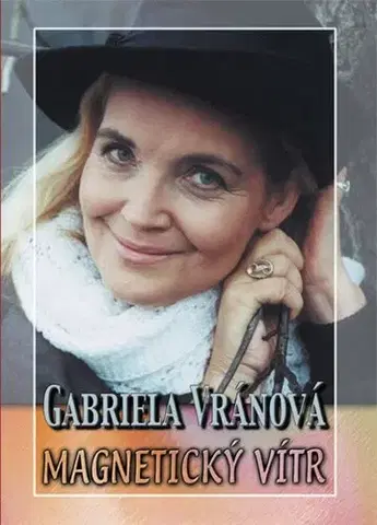 Česká beletria Magnetický vítr - Gabriela Vránová