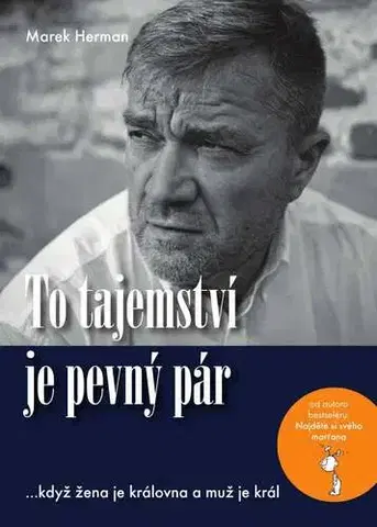 Rodičovstvo, rodina To tajemství je pevný pár - Marek Herman
