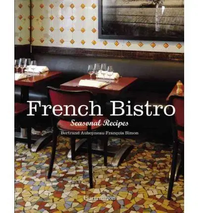 Cudzojazyčná literatúra French Bistro Seasonal Recipes - Bertrand Auboyneau,neuvedený