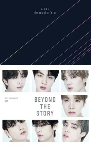 Film, hudba BEYOND THE STORY – A BTS tízéves története - Kang Myeongseok