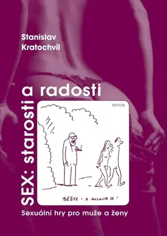 Partnerstvo Sex: starosti a radosti - Stanislav Kratochvíl