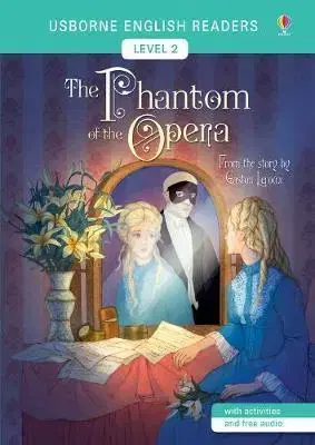 Zjednodušené čítanie Usborne - English Readers 2 - The Phantom of the Opera - Mairi Mackinnon,Elena Selivanova