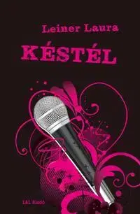 Dobrodružstvo, napätie, western Késtél - Laura Leiner