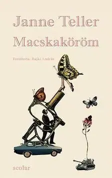 Beletria - ostatné Macskaköröm - Janne Teller