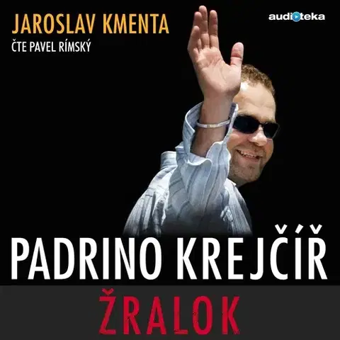 Biografie - ostatné Bookmedia a Audiotéka Padrino Krejčíř - Žralok