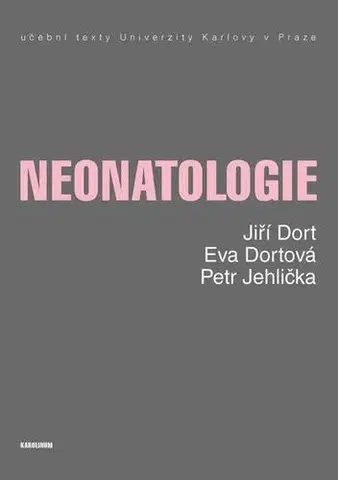 Pre vysoké školy Neonatologie - Jiří Dort