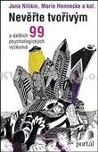Psychológia, etika Nevěřte tvořivým - Kolektív autorov,Kateřina Prešlová