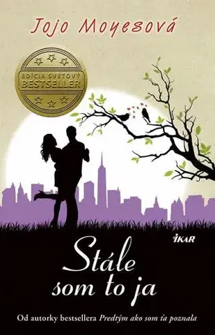 Romantická beletria Stále som to ja - Jojo Moyes,Tamara Chovanová