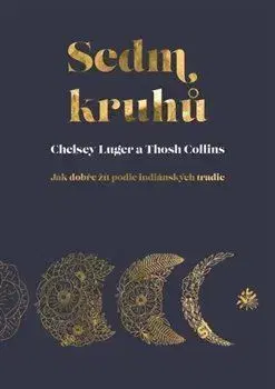 Rozvoj osobnosti Sedm kruhů - Chelsey Luger,Thosh Collins