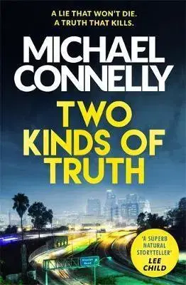 Cudzojazyčná literatúra Two Kinds of Truth - Michael Connelly