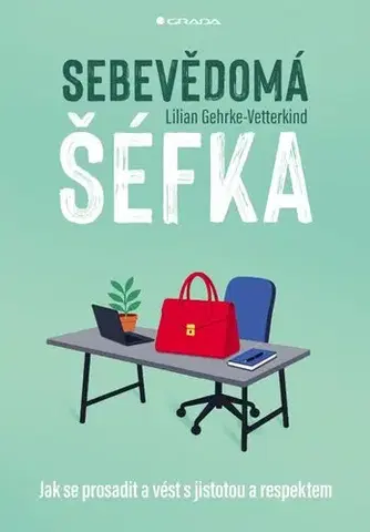 Biznis a kariéra Sebevědomá šéfka - Lilian Gehrke-Vetterkind