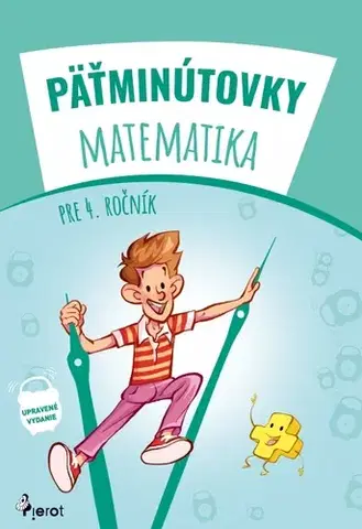 Matematika Pätminútovky matematika - 4.ročník, 3. vydanie - Kolektív autorov