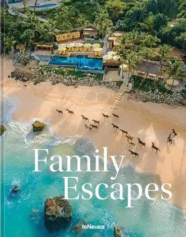 Sprievodcovia, mapy - ostatné Family Escapes - Andrea Stadlhuber