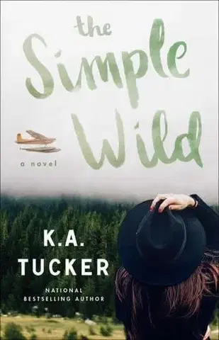 Romantická beletria The Simple Wild - K.A. Tucker