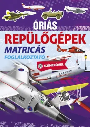 Nalepovačky, vystrihovačky, skladačky Óriás repülőgépek