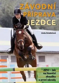 Šport - ostatné Závodní příprava jezdce - Linda Doleželová