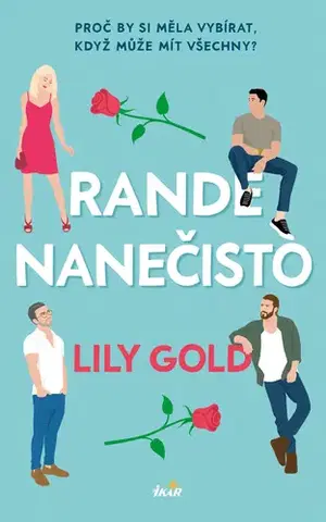 Romantická beletria Rande nanečisto - Lily Gold