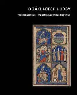 Hudba - noty, spevníky, príručky O základech hudby - Boethius