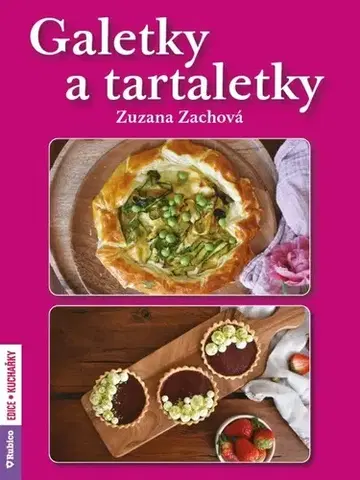 Sladká kuchyňa Galetky a tartaletky - Zuzana Zachová