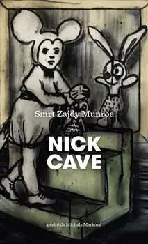 Svetová beletria Smrt Zajdy Munroa - Nick Cave